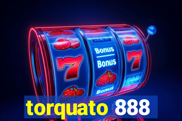 torquato 888